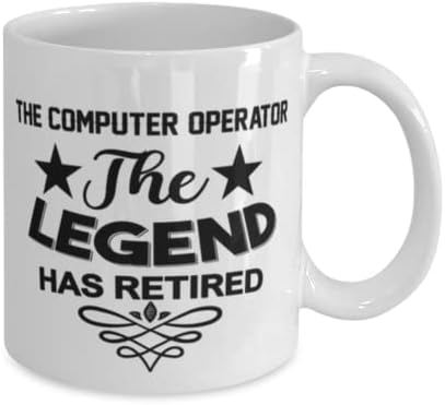 Чаша за Оператор на компютър, Легендата се пенсионирах, Нови Уникални Идеи за Подаръци за Оператор на компютър, Чаена