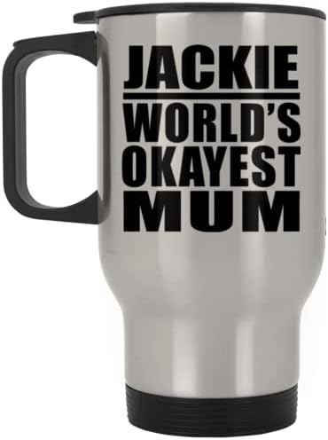 Designsify Джаки Най-Добрата майка в света, Сребърен Пътна Чаша 14 грама, на Изолиран Чаша от Неръждаема Стомана, Подаръци