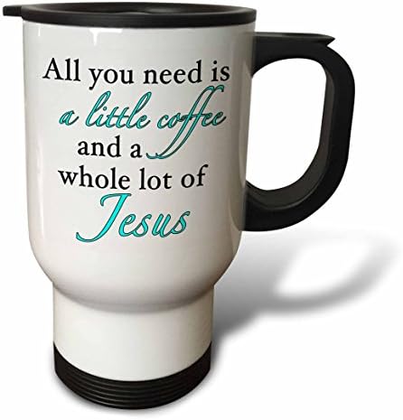 3. Всичко, което ви трябва, Е Малко кафе и Много Jesus Аква -Чаша за пътуване, 14 грама, Неръждаема стомана, бял