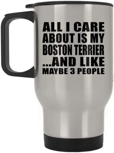 Designsify Всичко, за което не ми Пука, Това е Моят Бостън Териер, Сребърен Пътна Чаша 14 грама, на Чаша от неръждаема