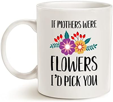 MAUAG Ако Майката Са Цветя, бих избрал Теб Кафеена чаша, Подаръци за Деня на майката, за майките, родителите чаша Бяла,