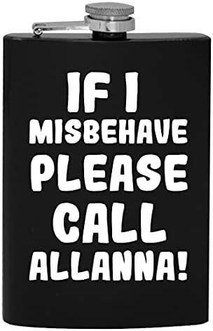 Ако аз ще се държат зле, моля, обадете се Allanna - фляжка за алкохол с капацитет от 8 грама